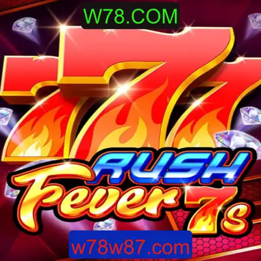 Descubra o emocionante mundo de RushFever7s no W78.COM